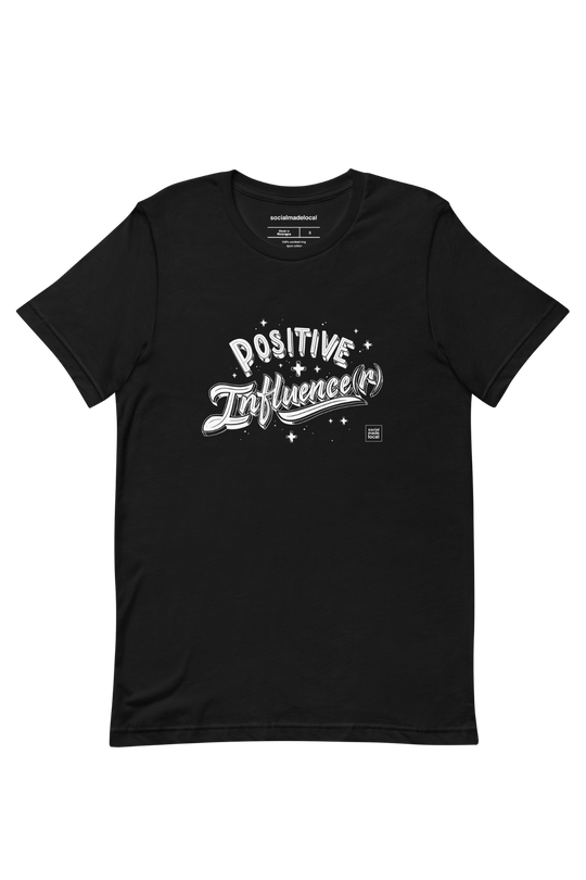 Positive Influence(r) Tee