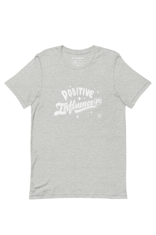 Positive Influence(r) Tee