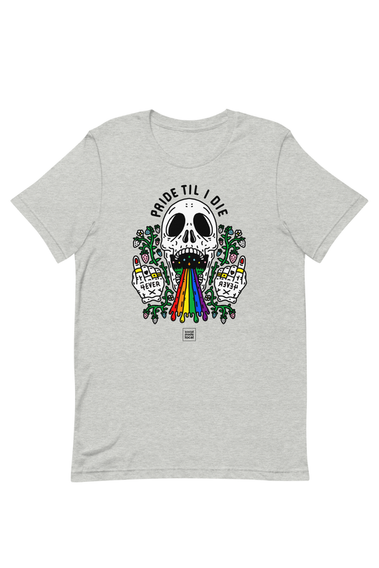 Pride Til I Die Tee